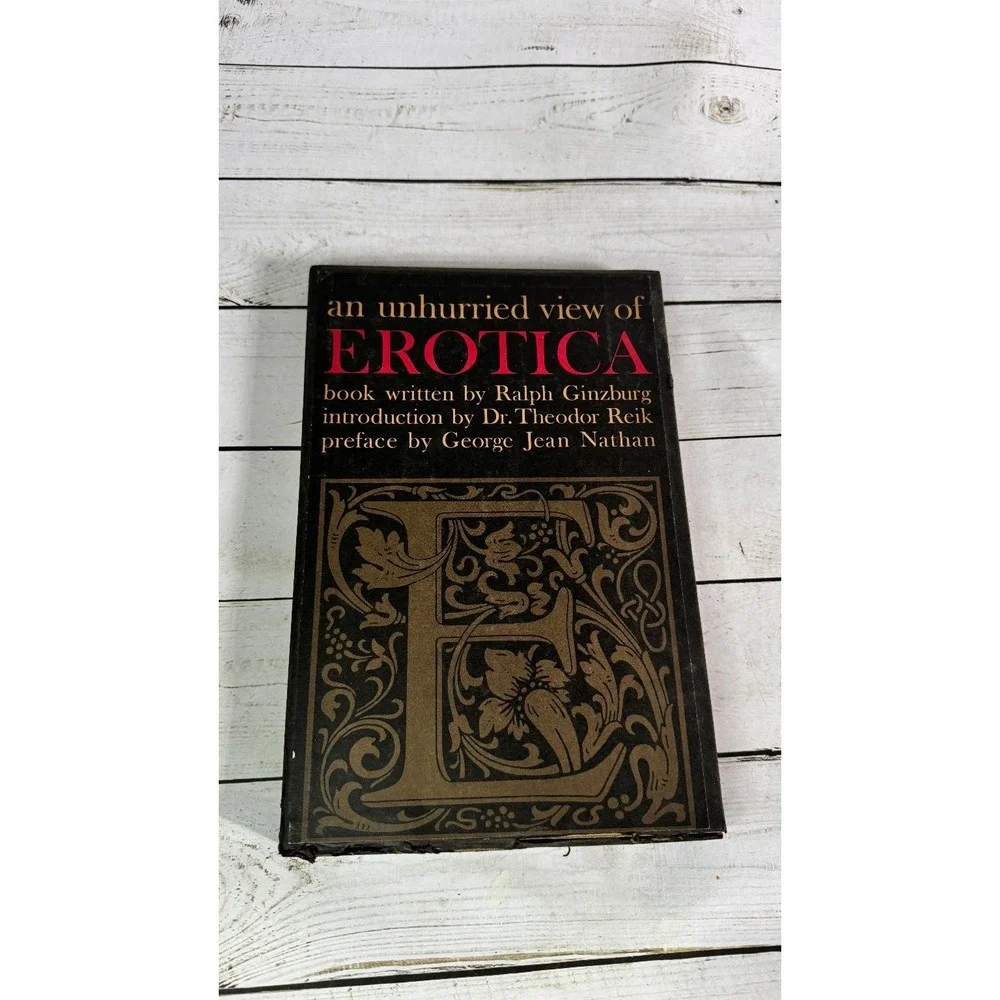 An Unhurried View of EROTICA Ralph Ginzburg 1958 Collector's Edition History
